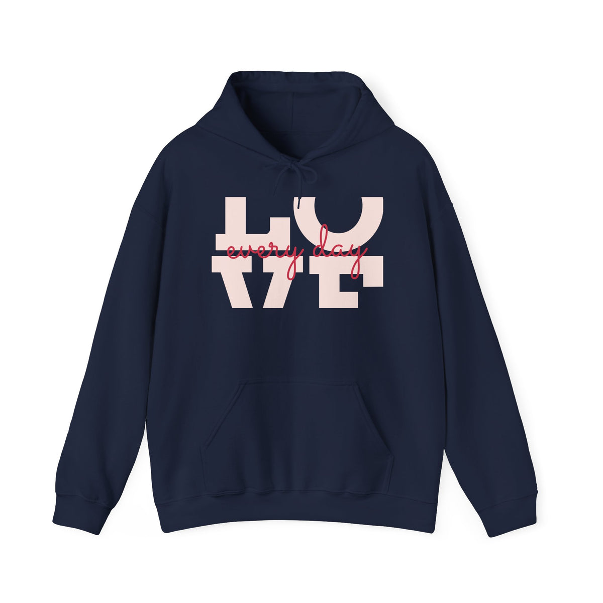 Love Every Day Hoodie — Soft Pink Script Love Graphic Sweatshirt
