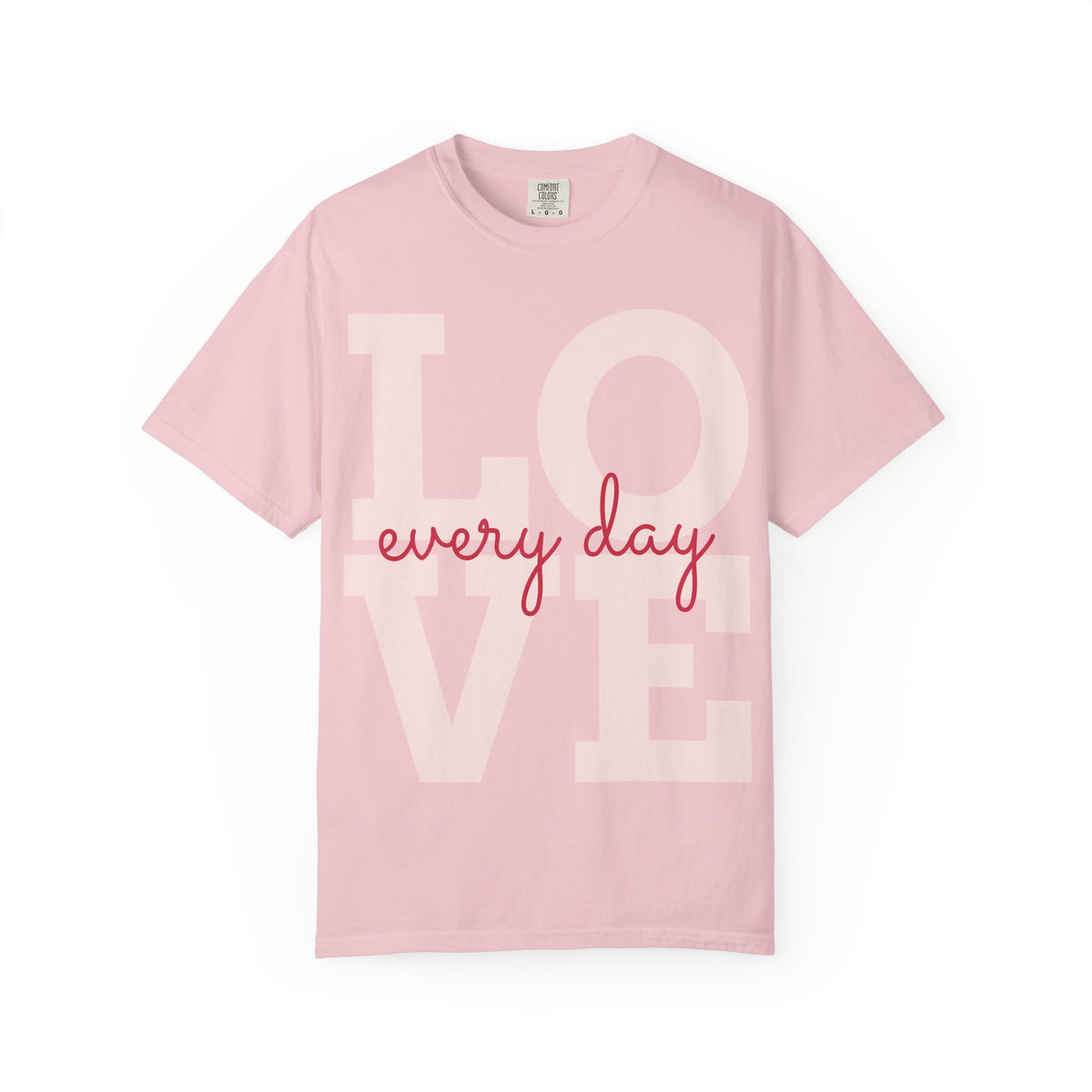 Love Every Day T-Shirt — "Thank You For Just Being There" Inspirational Tee