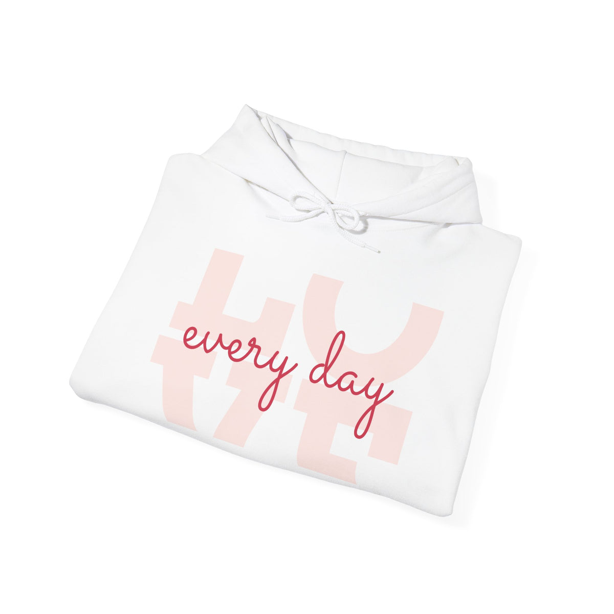 Love Every Day Hoodie — Soft Pink Script Love Graphic Sweatshirt