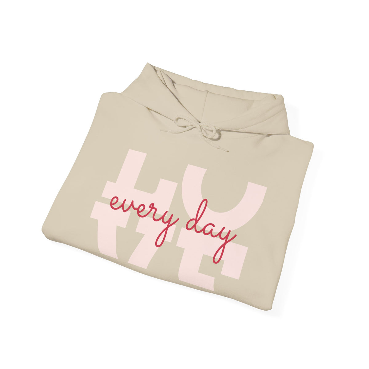 Love Every Day Hoodie — Soft Pink Script Love Graphic Sweatshirt