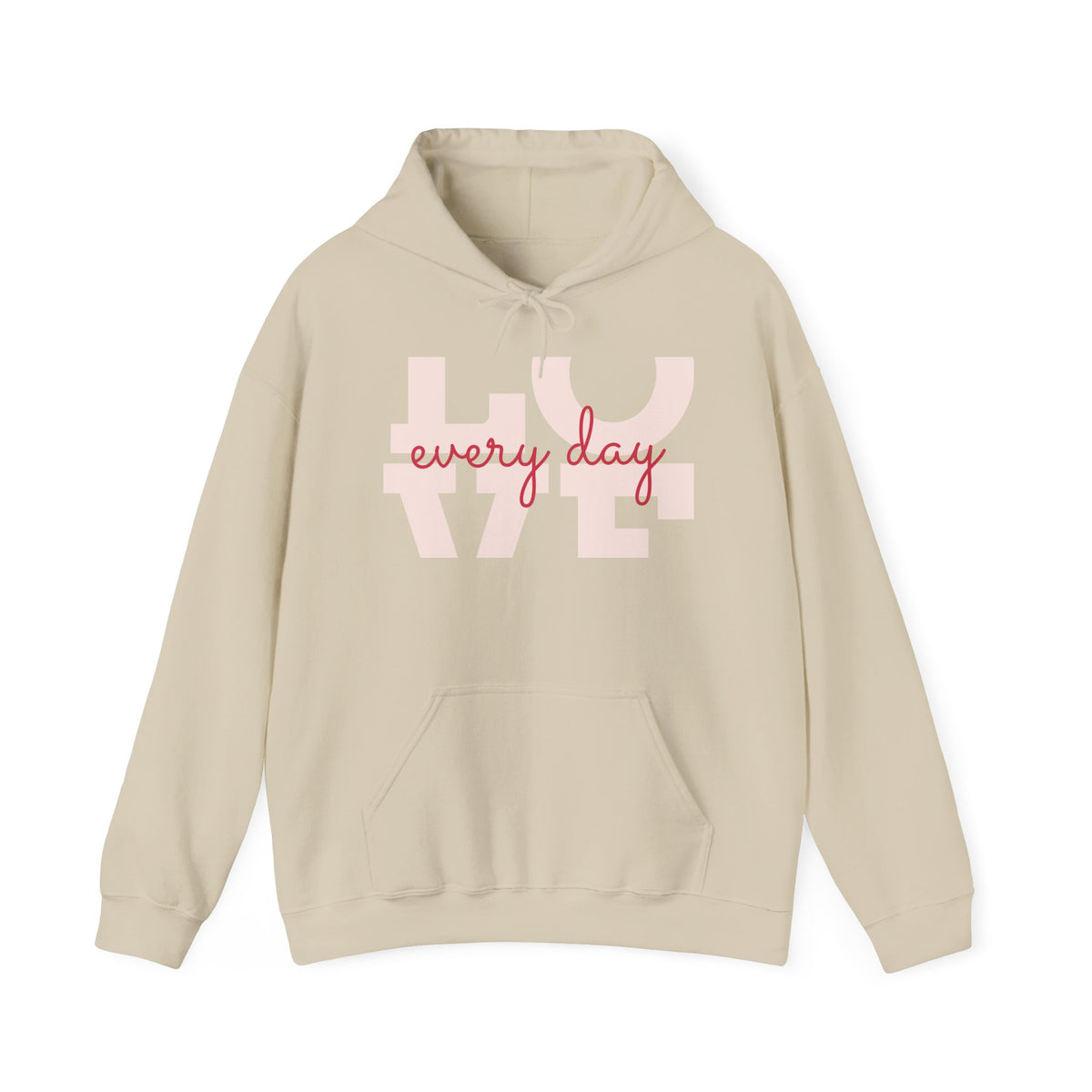 Love Every Day Hoodie — Soft Pink Script Love Graphic Sweatshirt