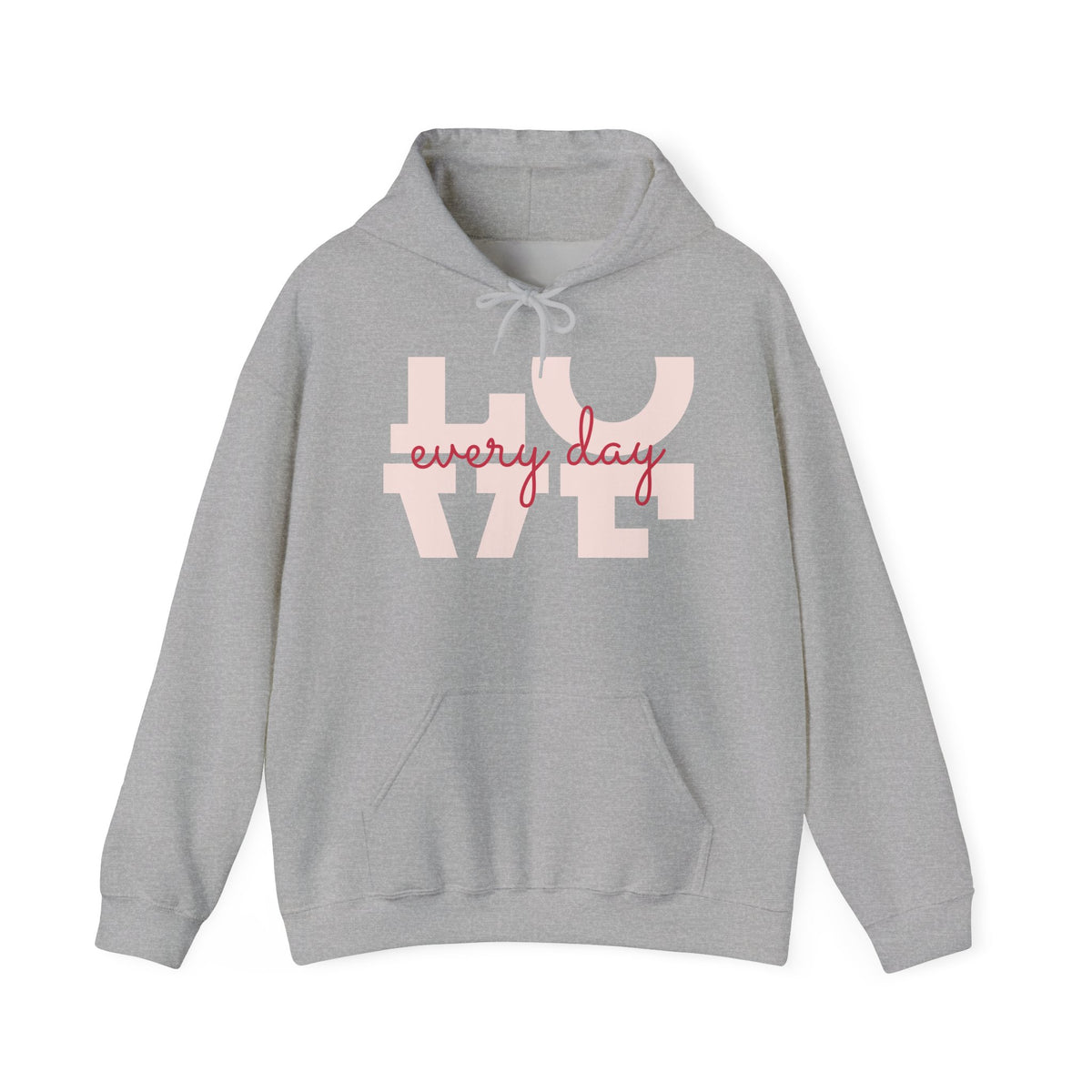 Love Every Day Hoodie — Soft Pink Script Love Graphic Sweatshirt