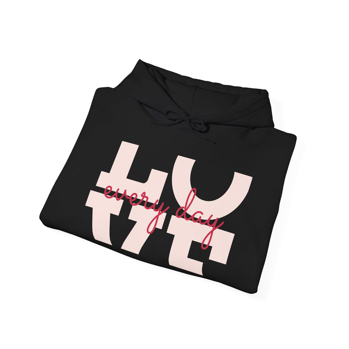 Love Every Day Hoodie — Soft Pink Script Love Graphic Sweatshirt