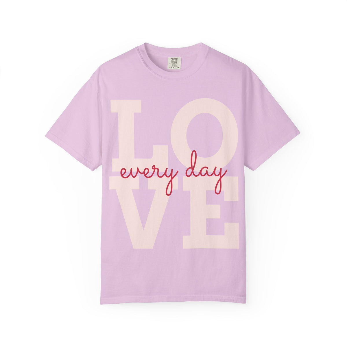 Love Every Day T-Shirt — "Thank You For Just Being There" Inspirational Tee