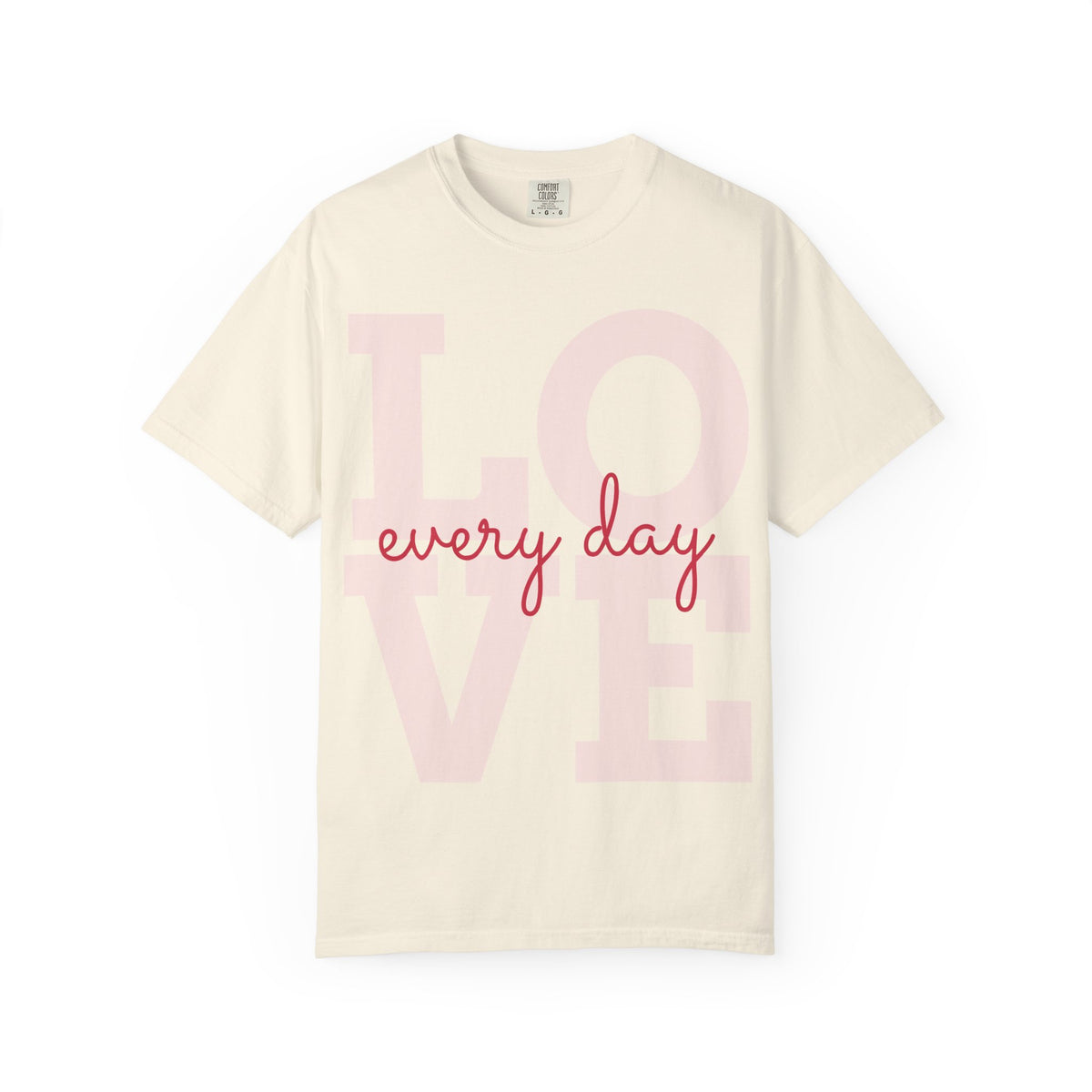 Love Every Day T-Shirt — "Thank You For Just Being There" Inspirational Tee