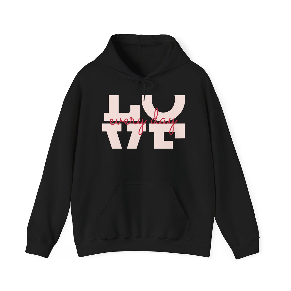 Love Every Day Hoodie — Soft Pink Script Love Graphic Sweatshirt