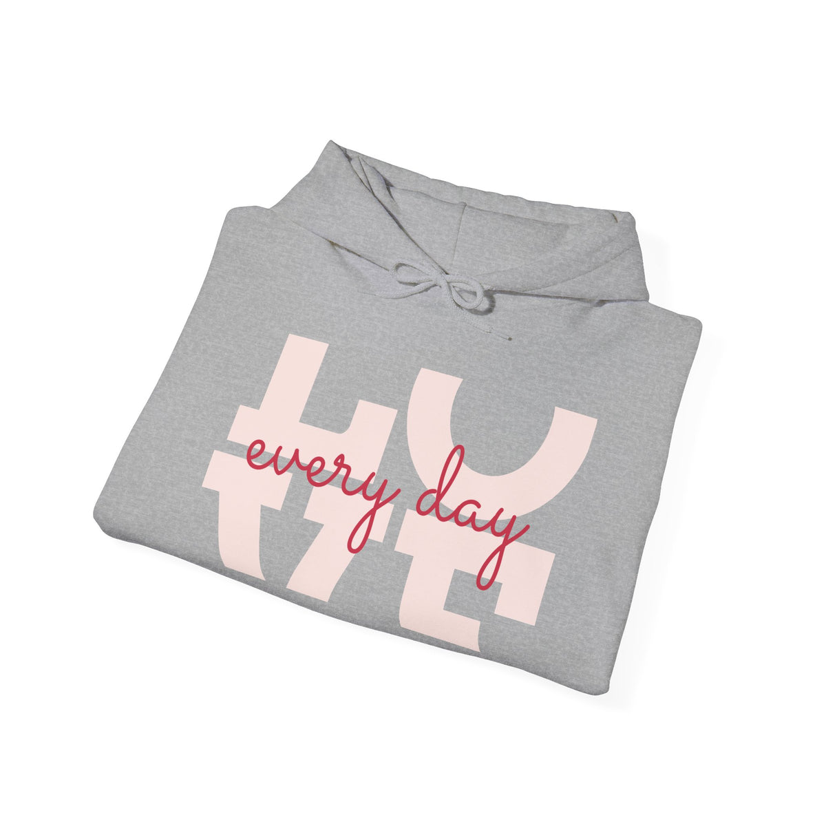 Love Every Day Hoodie — Soft Pink Script Love Graphic Sweatshirt