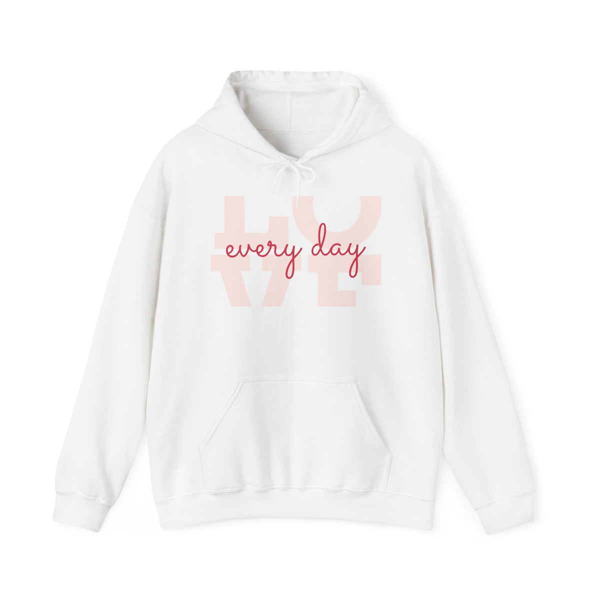 Love Every Day Hoodie — Soft Pink Script Love Graphic Sweatshirt