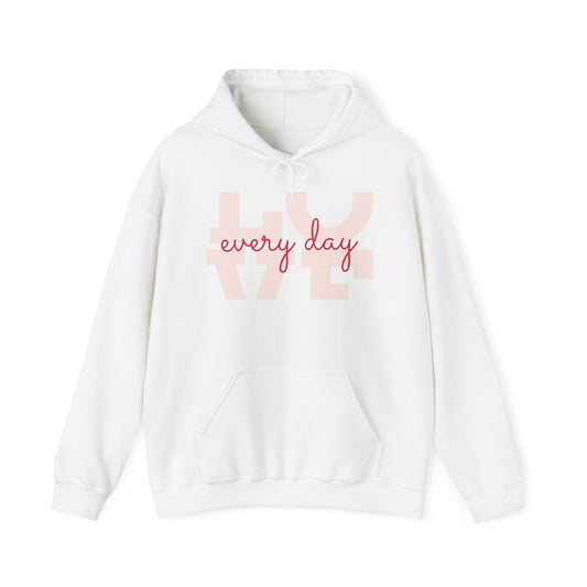 Love Every Day Hoodie — Soft Pink Script Love Graphic Sweatshirt